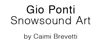 Gio Ponti for Snowsound-Art by Caimi Brevetti.